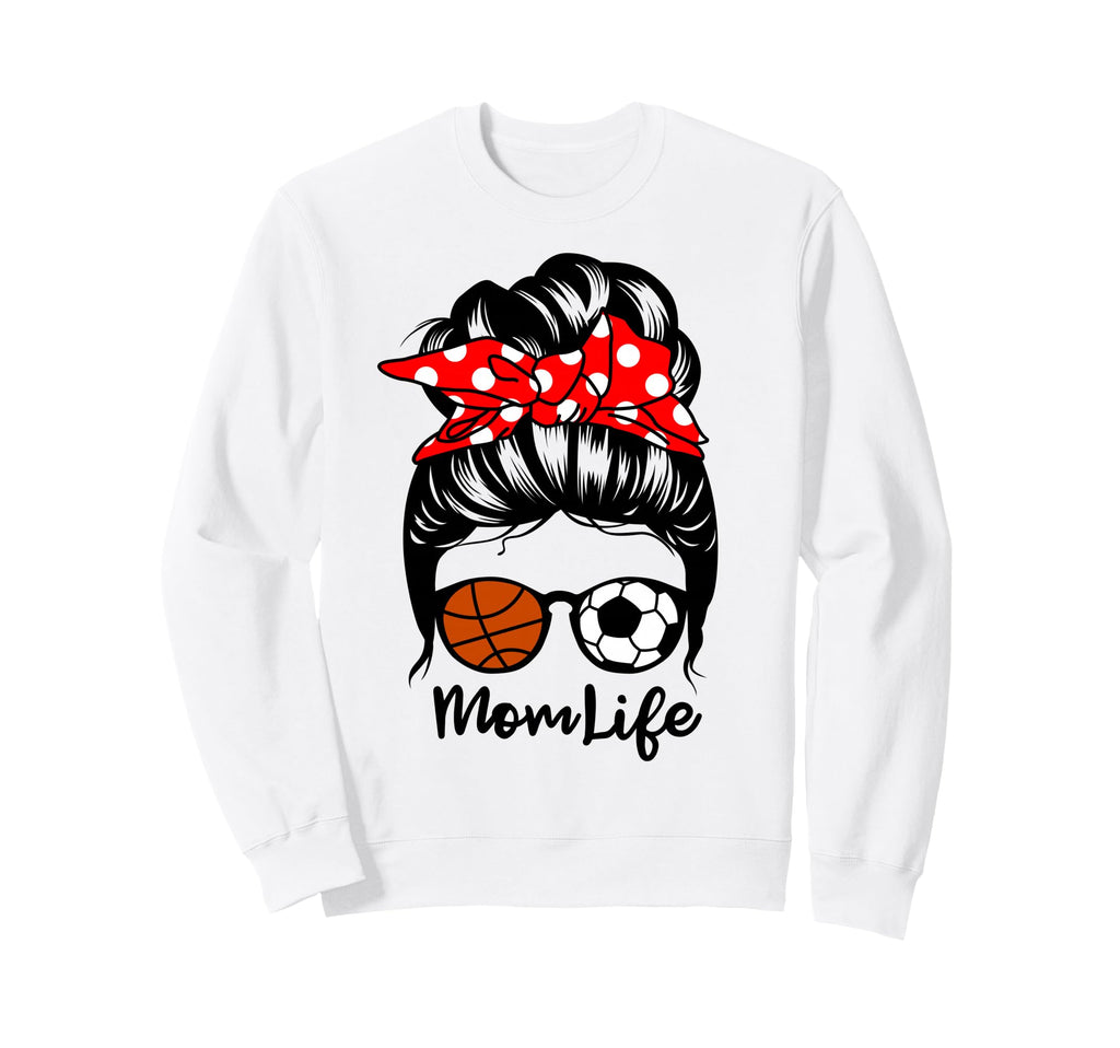 Mom Life Messy Bun Hair Funny Sweatshirt - Unique Graphic Men Women