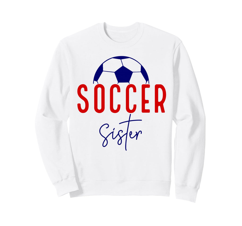 Soccer Sister Soccer Lil Sis Soccer Sweatshirt - Trendy Graphic Men Women
