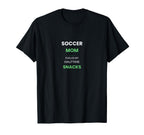 Soccer Mom Fueled Halftime Snacks T-Shirt - Minimalist Print Unisex