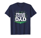 Proud Soccer Dad Cheering Sideline T-Shirt - Aesthetic Graphic Men Women