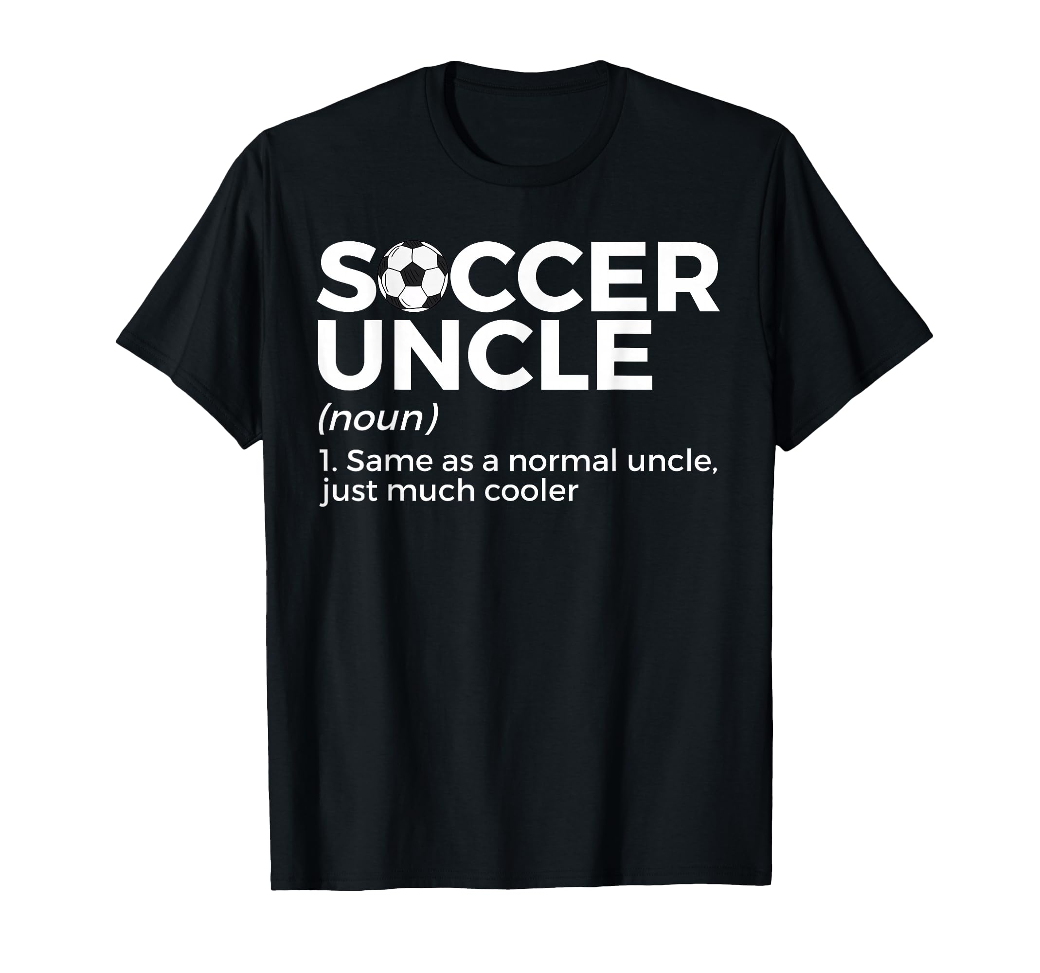 Funny Soccer Uncle Definition T-Shirt - Graphic Print for Adults