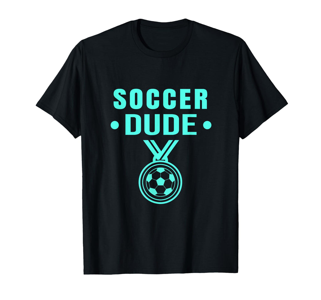 Soccer Dude Soccer Dude Dude T-Shirt - Unique Graphic Unisex
