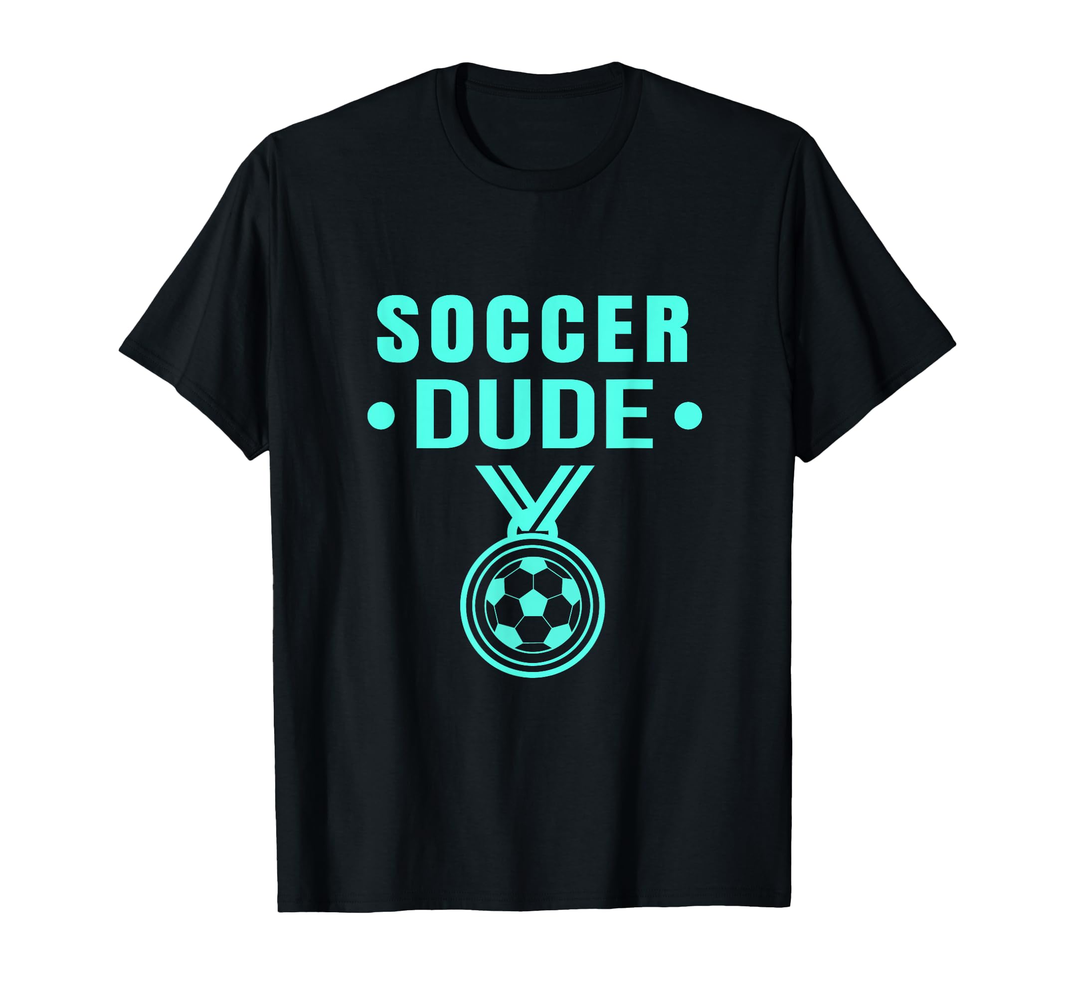 Soccer Dude Soccer Dude Dude T-Shirt - Unique Graphic Unisex