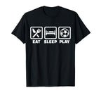 Eat Sleep Play Soccer T-Shirt - Streetwear Style for Adults