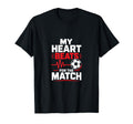 My Heart Beats Match Soccer T-Shirt - Casual Everyday Wear Men Women