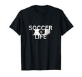 Soccer Is Life Outfit Fans Teams Family T-Shirt - Novelty Apparel Unisex