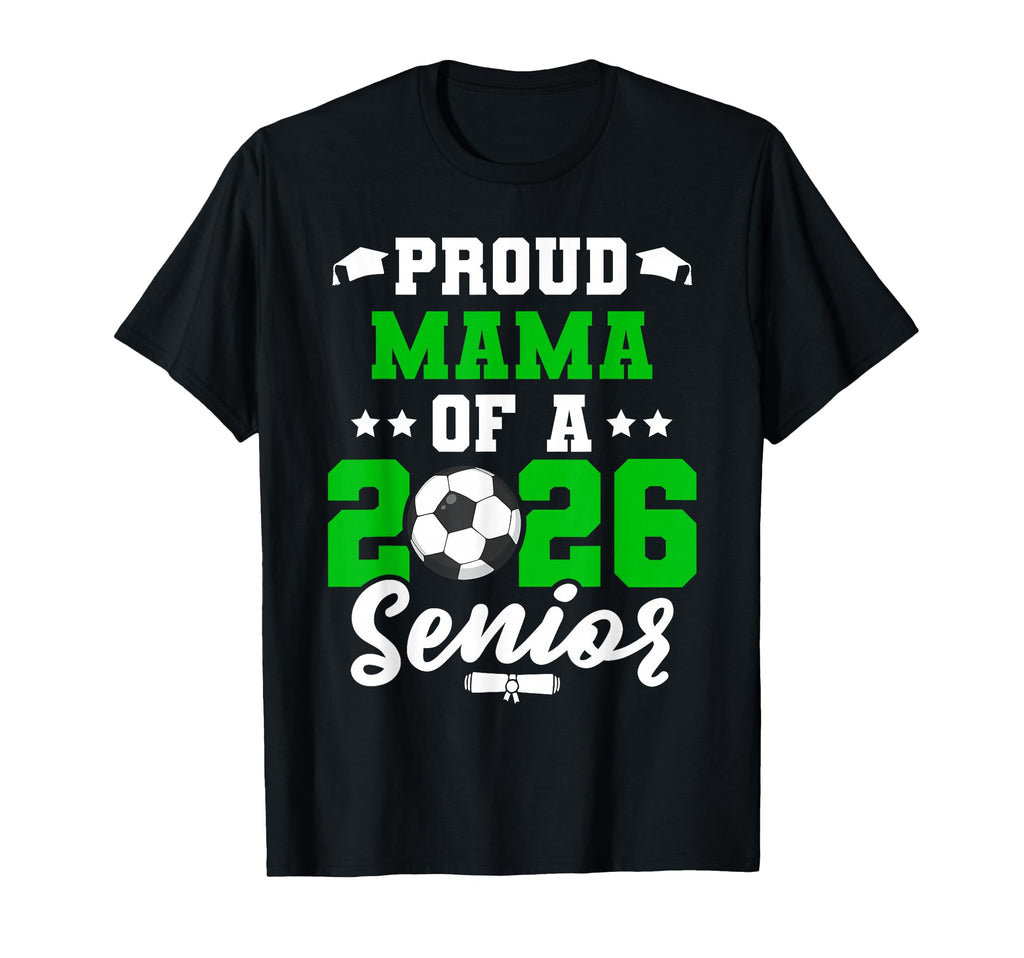 Class 2026 Senior Year Soccer Mama T-Shirt - Novelty Apparel for Adults