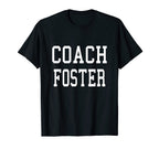 Coach Foster Custom Football Soccer T-Shirt - Custom Art Print Unisex