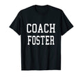 Coach Foster Custom Football Soccer T-Shirt - Fun Novelty Design Men Women