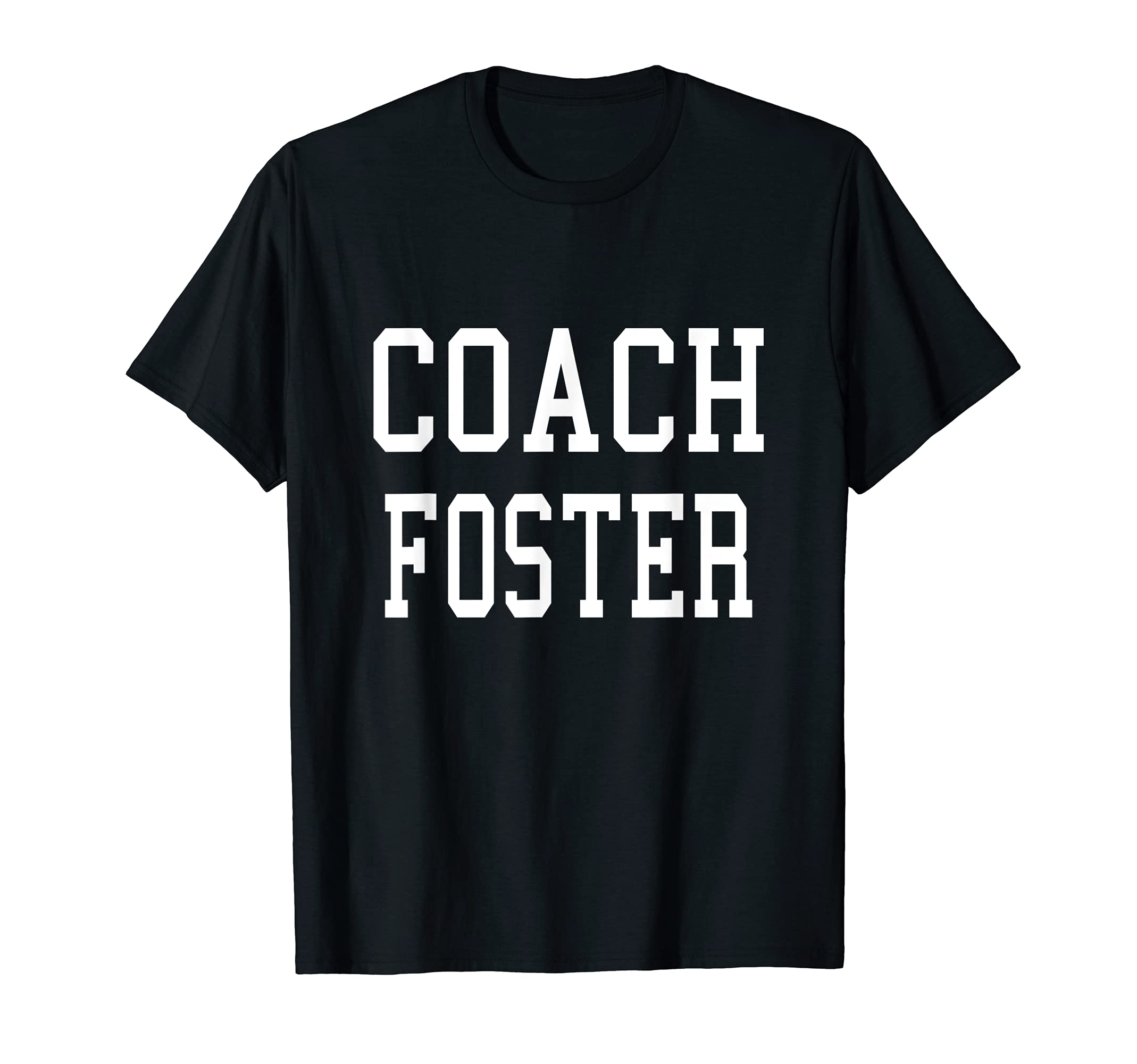 Coach Foster Custom Football Soccer T-Shirt - Fun Novelty Design Men Women