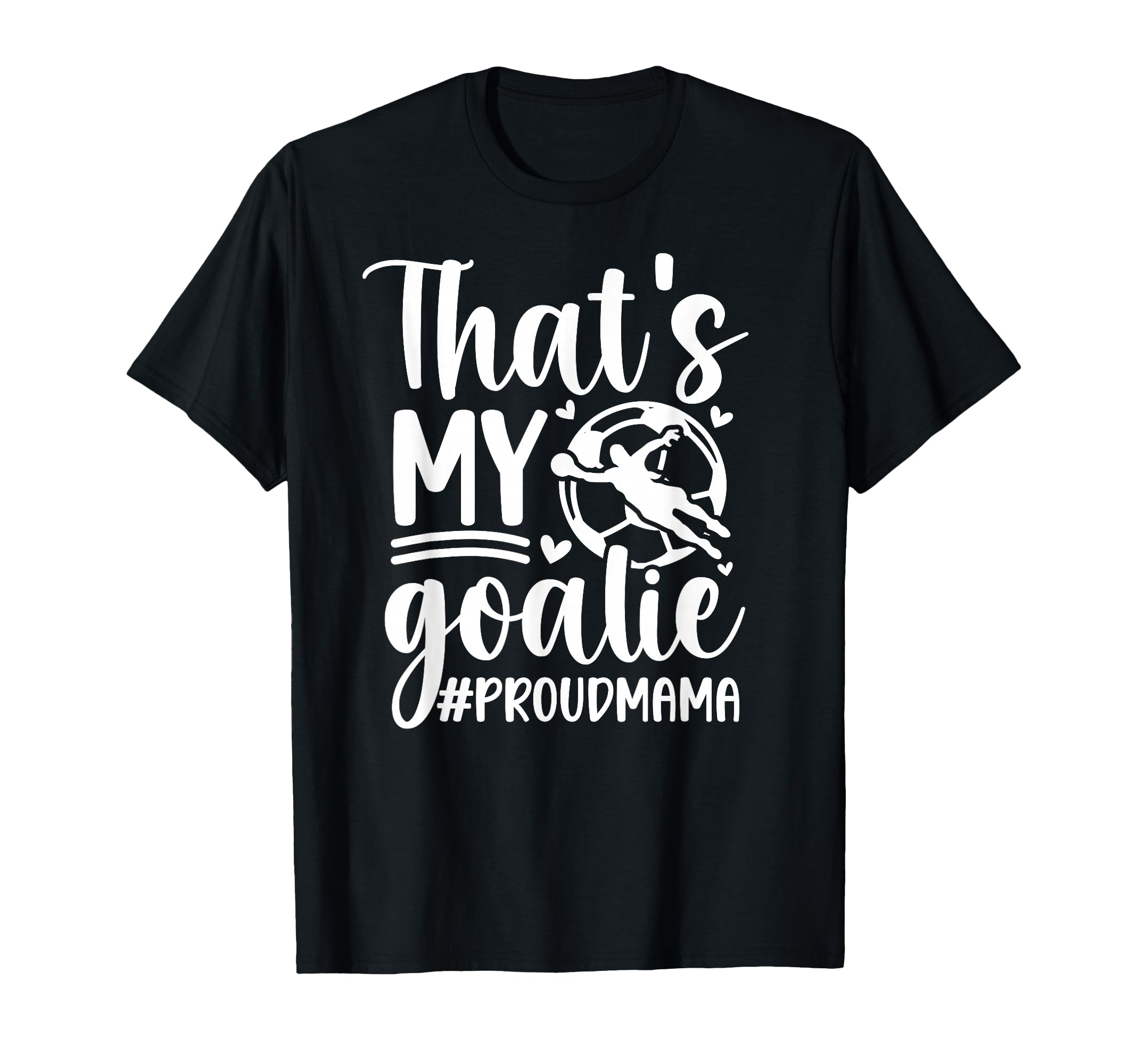 My Goalie Soccer Goalkeeper Mom T-Shirt - Minimalist Print Men Women