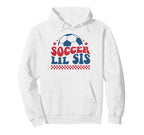 Soccer Lil Sis Soccer Sister Support Hoodie - Minimalist Print Unisex