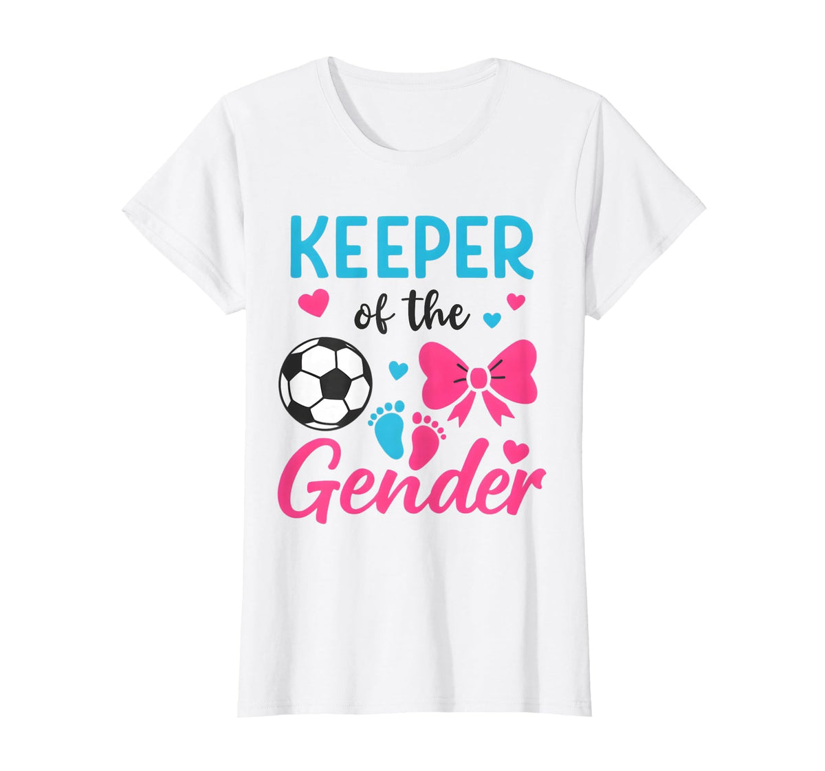 Keeper Gender Soccer Or Bows Funny T-Shirt - Streetwear Style Unisex