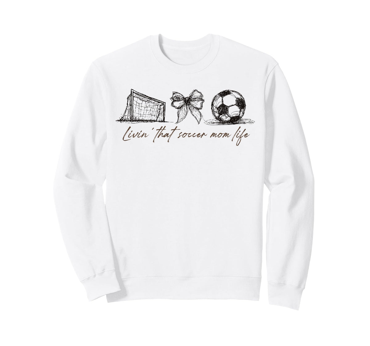 2 Sided Livin That Soccer Mom Life Sweatshirt - Trendy Graphic for Adults
