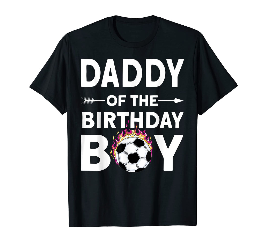 Daddy Birthday Soccer Family Love T-Shirt - Trendy Graphic Men Women