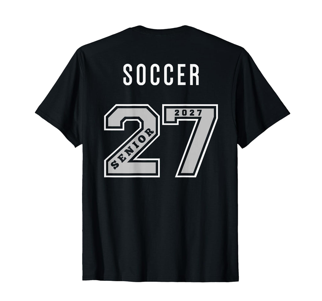2027 Senior Soccer Back Team Gift 27 T-Shirt - Streetwear Style for Adults