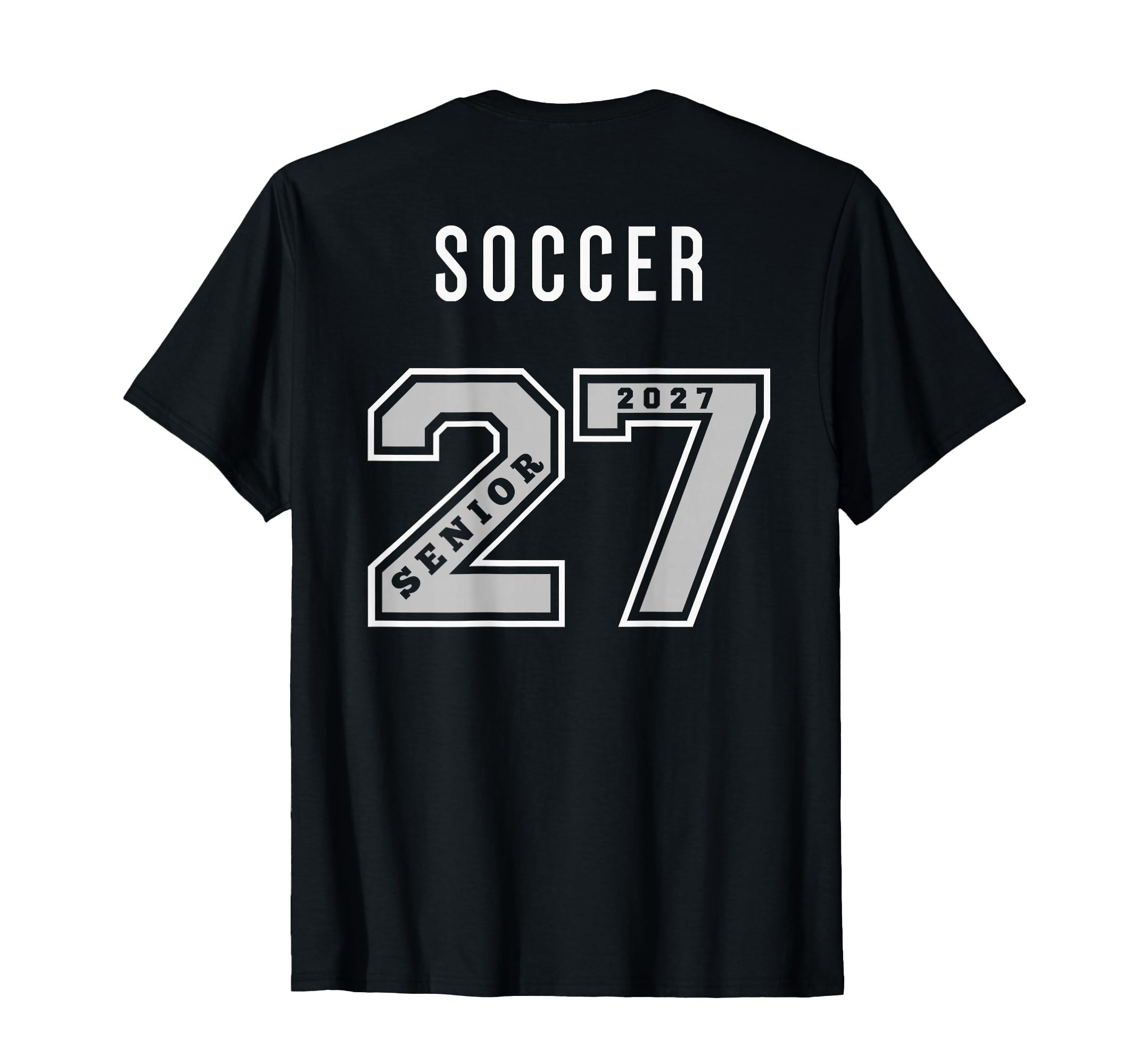 2027 Senior Soccer Back Team Gift 27 T-Shirt - Streetwear Style for Adults