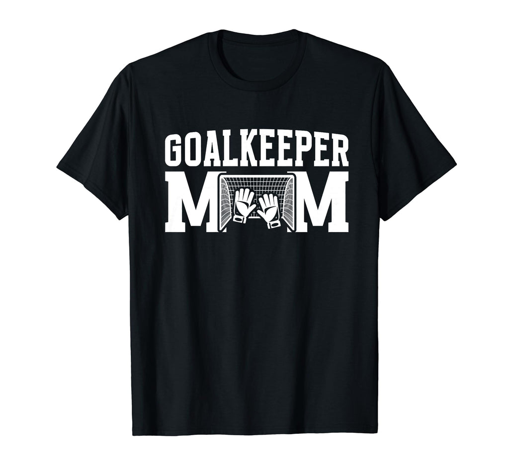 Soccer Goalkeeper Mom Best Mom Soccer T-Shirt - Novelty Apparel for Adults