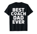 Best Coach Dad Ever Soccer Leadership T-Shirt - Custom Art Print Unisex