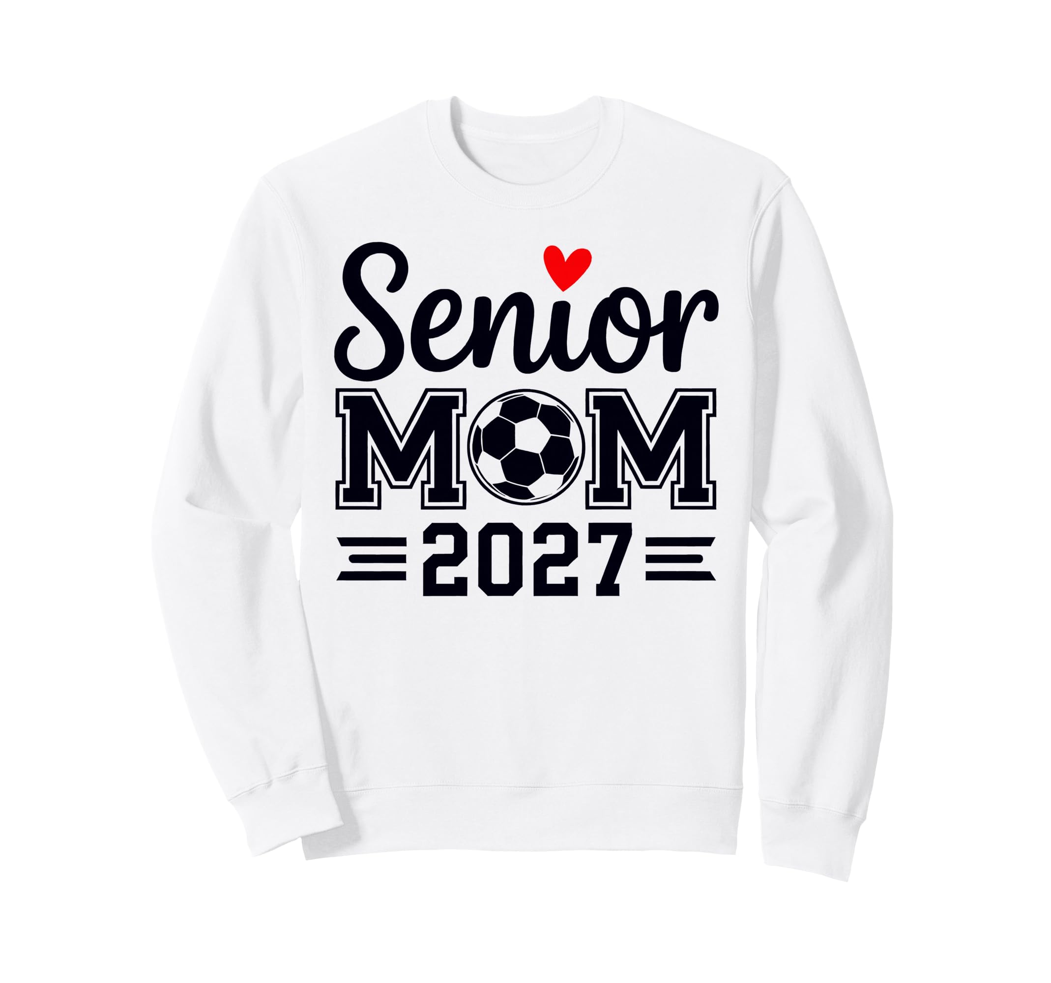 Senior Mom Soccer Class 2027 Womens Sweatshirt - Custom Art Print Men Women