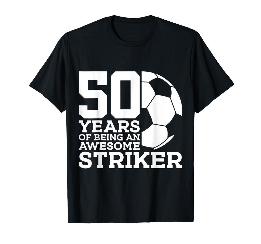 Soccer 50 Years Awesome Soccer Striker T-Shirt - Streetwear Style Unisex