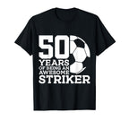 Soccer 50 Years Awesome Soccer Striker T-Shirt - Streetwear Style Unisex
