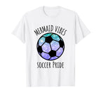Soccer Mermaid Vibes Matching Team T-Shirt - Custom Art Print Men Women