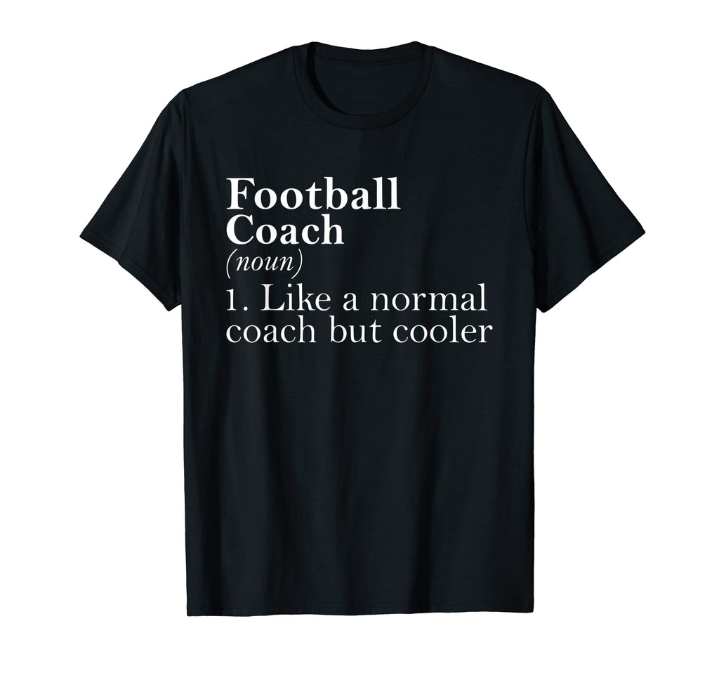 Gift Football Coach Definition Funny T-Shirt - Streetwear Style for Adults