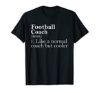 Gift Football Coach Definition Funny T-Shirt - Minimalist Print Unisex