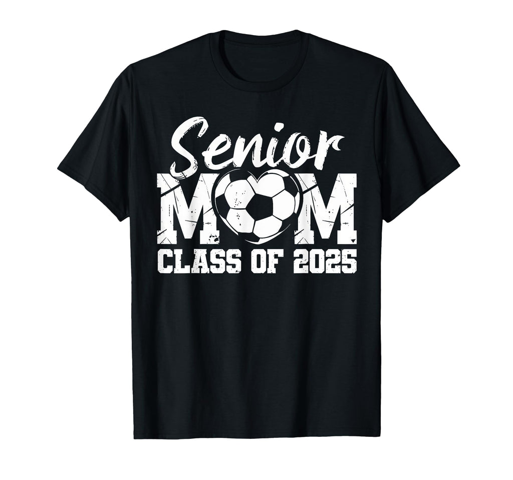 Soccer Senior Mom Class 2025 T-Shirt - Fun Novelty Design for Adults