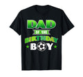 Dad Birthday Soccer Party Family Love T-Shirt - Graphic Print Men Women