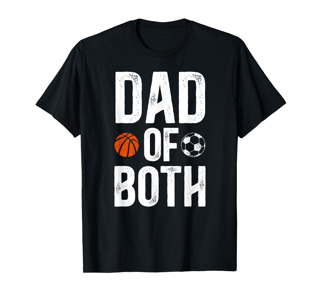 Dad Both Soccer Basketball Dad Ballers T-Shirt - Minimalist Print Men Women