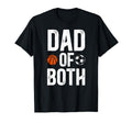 Dad Both Soccer Basketball Dad Ballers T-Shirt - Minimalist Print Men Women
