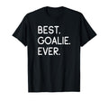 Best Goalie Ever Goalkeeper Gift T-Shirt - Aesthetic Graphic Unisex