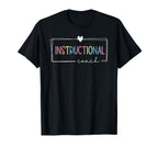Instructional Coach School Academic T-Shirt - Fun Novelty Design Unisex