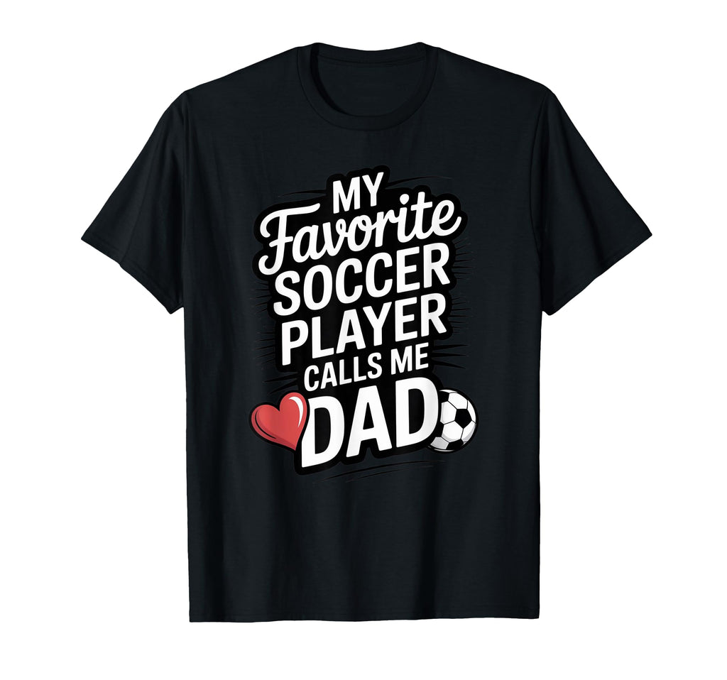 My Favorite Soccer Player Calls Me T-Shirt - Minimalist Print Men Women