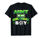 Aunt Birthday Soccer Party Family Love T-Shirt - Streetwear Style Men Women