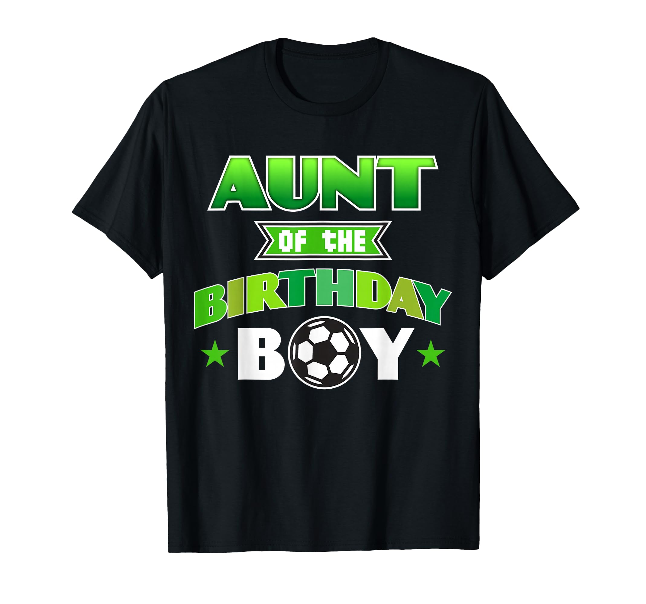 Aunt Birthday Soccer Party Family Love T-Shirt - Streetwear Style Men Women