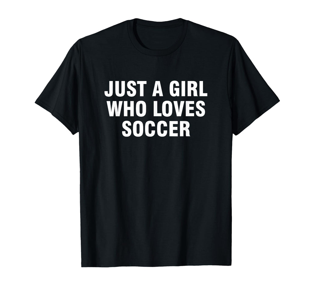 Just Who Loves Soccer T-Shirt - Streetwear Style for Adults