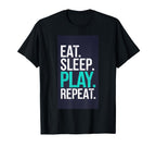 Eat Sleep Play Repeat Tennis Soccer T-Shirt - Trendy Graphic for Adults