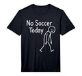 Sad Stick Figure Soccer Lover No T-Shirt - Streetwear Style for Adults