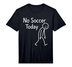 Sad Stick Figure Soccer Lover No T-Shirt - Streetwear Style for Adults
