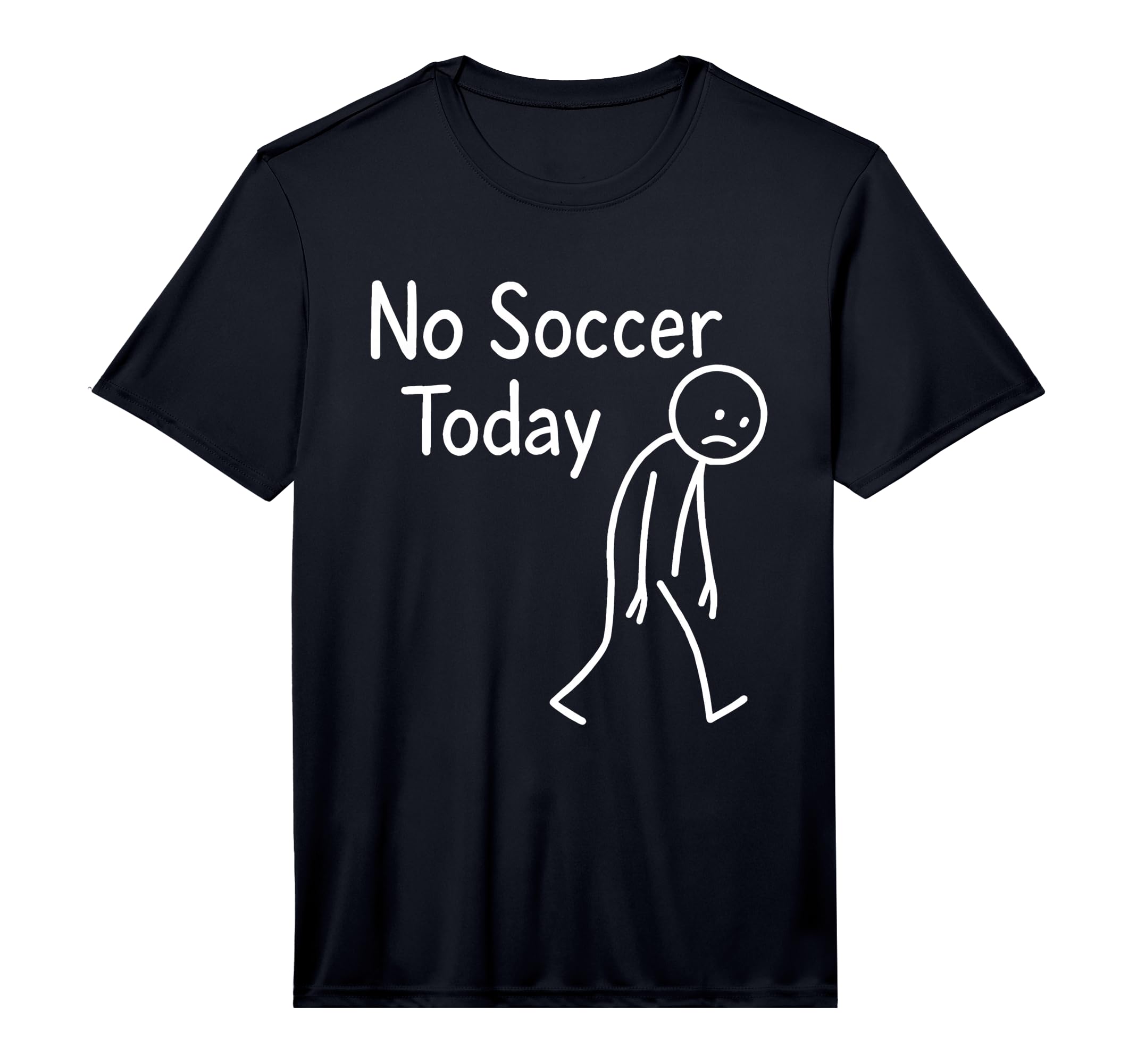 Sad Stick Figure Soccer Lover No T-Shirt - Streetwear Style for Adults