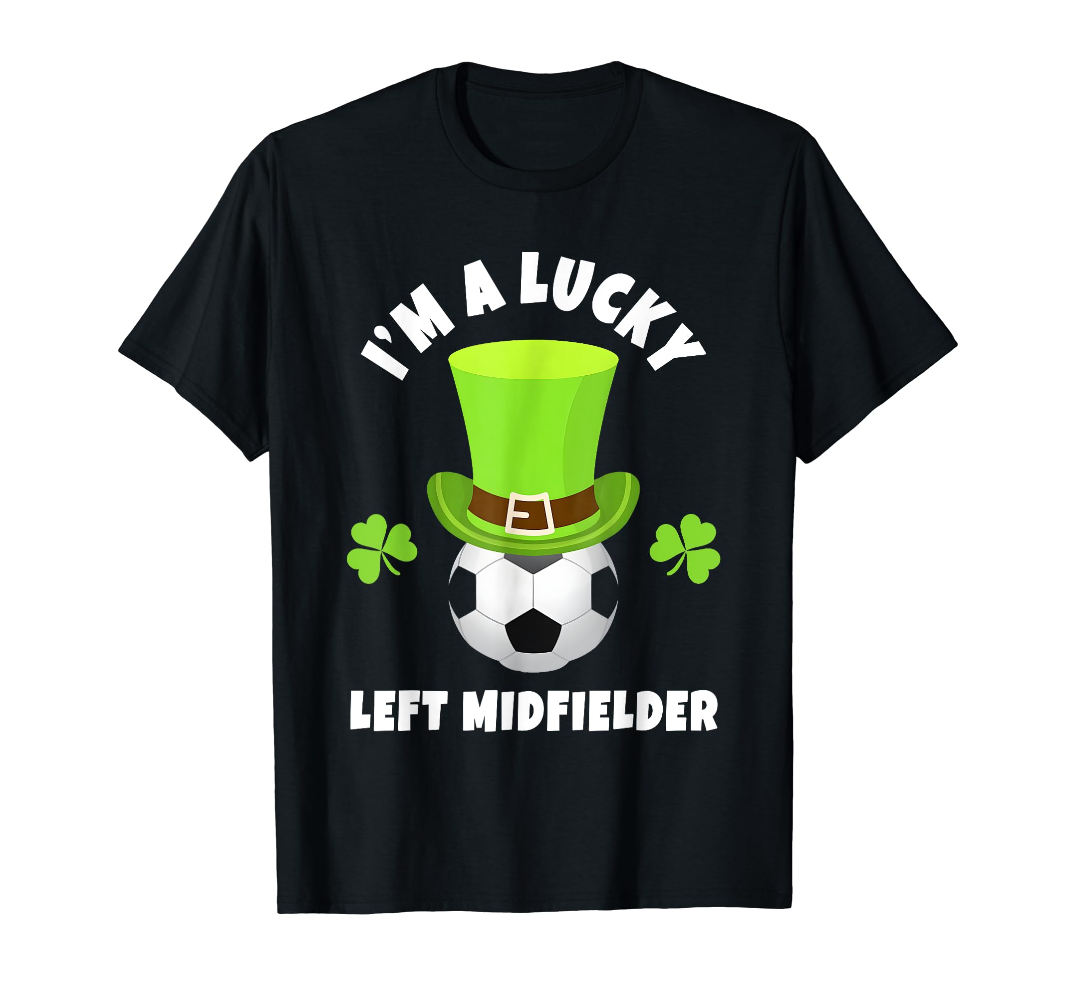 Soccer Left Midfielders Im Lucky Left T-Shirt - Minimalist Print Men Women