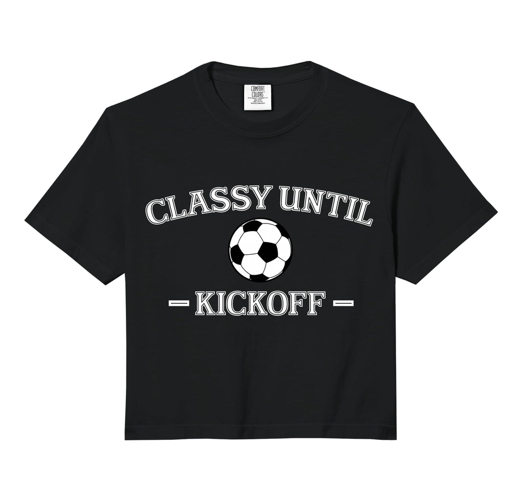 Classy Until Kickoff Soccer Mom Game Hoodie - Aesthetic Graphic Men Women