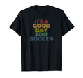 Its Good Day Soccer 70S T-Shirt - Minimalist Print for Adults