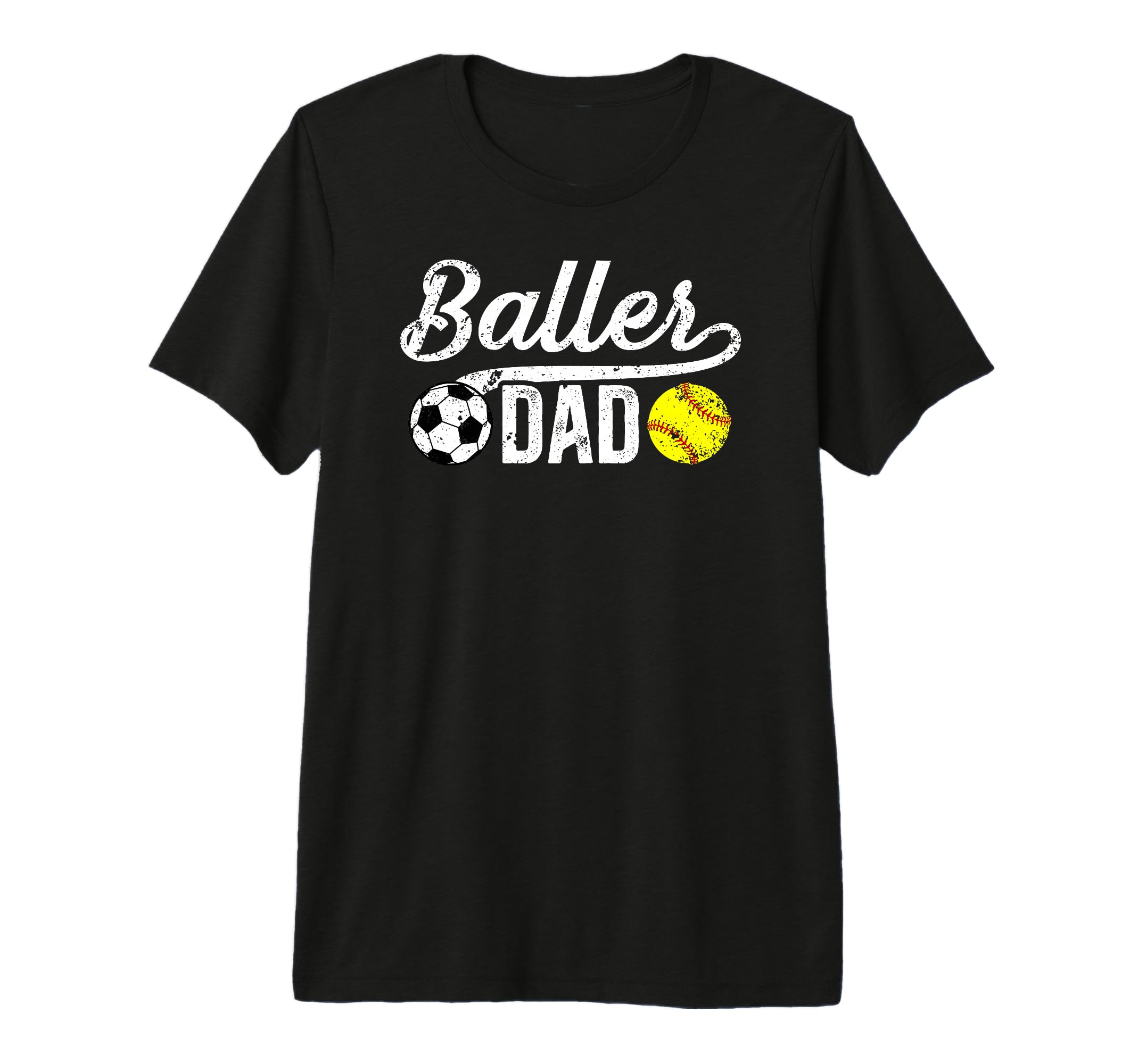 Mens Baller Dad Soccer Softball Dad T-Shirt - Unique Graphic Men Women