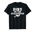 Soccer Dibs Goalkeeper T-Shirt - Casual Everyday Wear for Adults