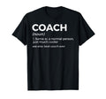 Coach Definition Funny Best Coach Ever T-Shirt - Unique Graphic Men Women