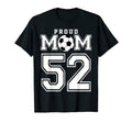 Number 52 Custom Proud Soccer Futbol Mom T-Shirt - Custom Art Print Unisex